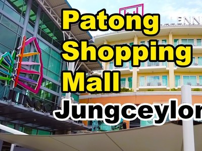 Jungceylon Shopping Mall in Patong