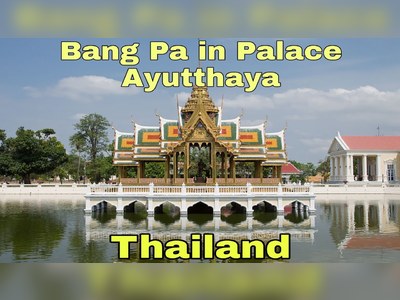 Bang Pa-In Royal Palace