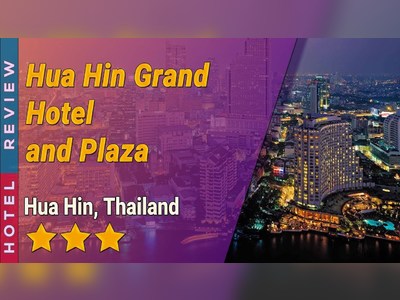 Hua Hin Grand Hotel and Plaza